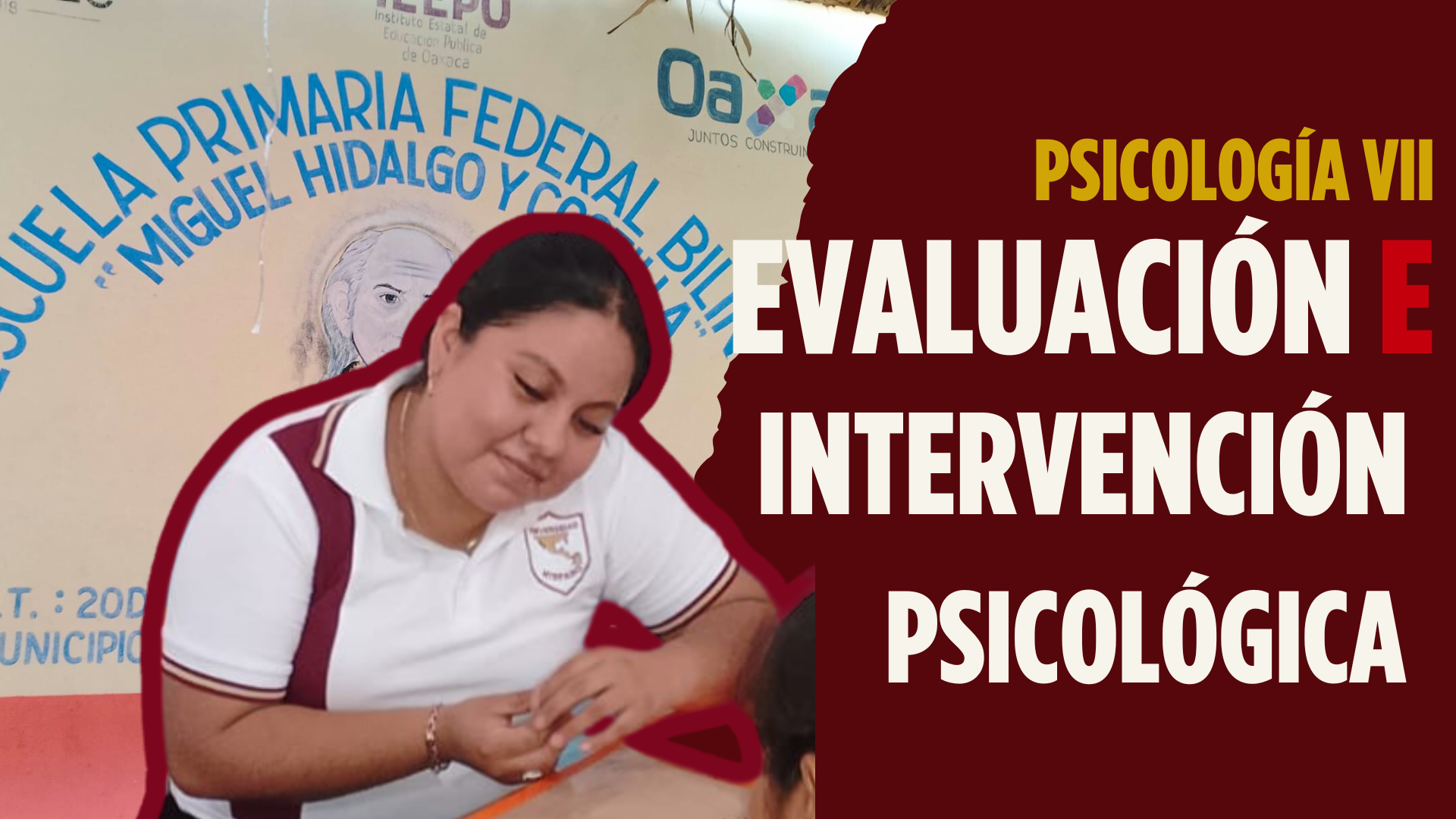 Psicología en acción: Aplicación de instrumentos de evaluación psicológica en la Escuela Primaria «Miguel Hidalgo y Costilla» 